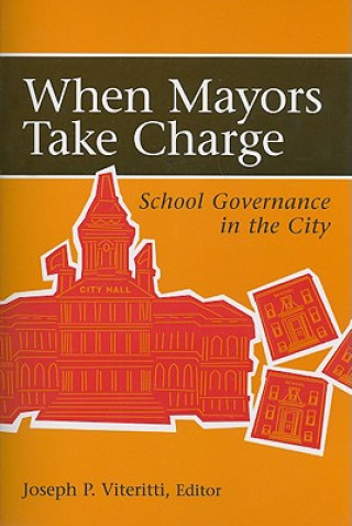 Kniha When Mayors Take Charge 