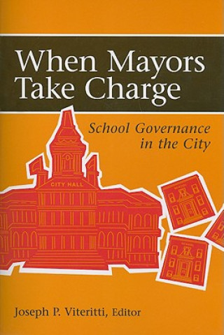 Livre When Mayors Take Charge 