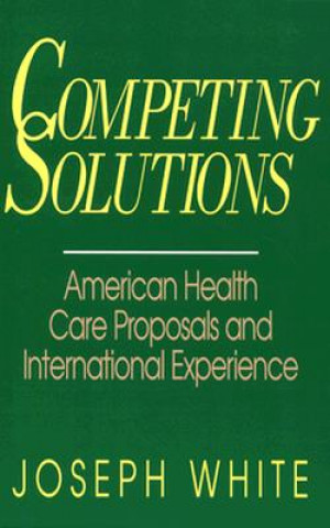 Kniha Competing Solutions Joseph White