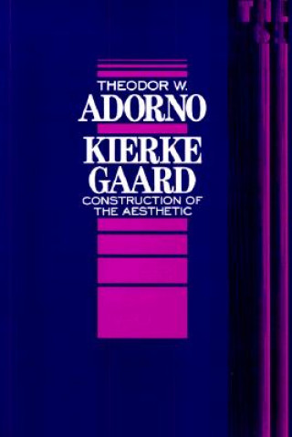 Kniha Kierkegaard Theodor W. Adorno