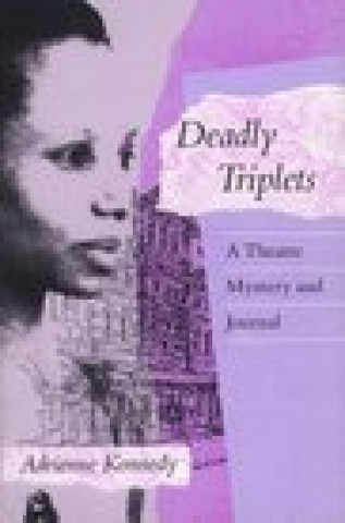 Kniha Deadly Triplets Adrienne Kennedy