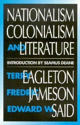 Kniha Nationalism, Colonialism, and Literature Fredric Jameson
