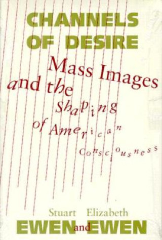 Buch Channels Of Desire Stuart Ewen