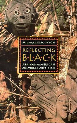 Könyv Reflecting Black Michael Eric Dyson