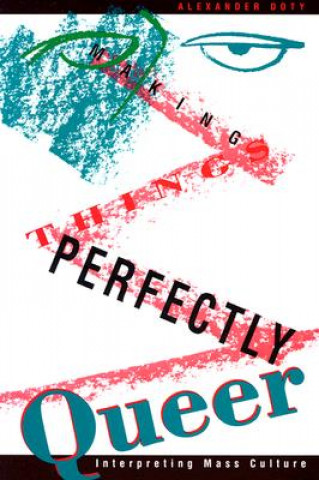 Libro Making Things Perfectly Queer Alexander Doty