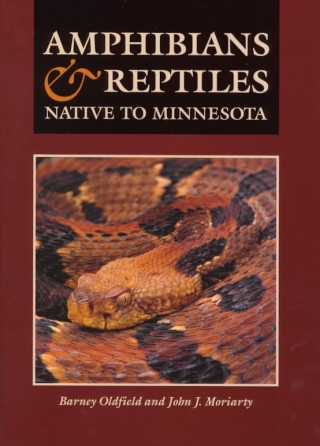 Kniha Amphibians and Reptiles Native to Minnesota Barney Oldfield