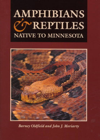 Knjiga Amphibians and Reptiles Native to Minnesota Barney Oldfield