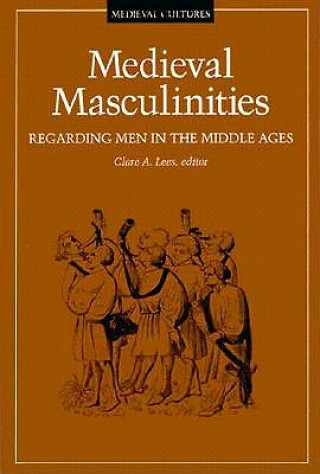 Książka Medieval Masculinities Clare A. Lees