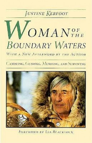 Książka Woman Of The Boundary Waters Justine Kerfoot