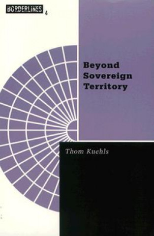 Książka Beyond Sovereign Territory Thom Kuehls