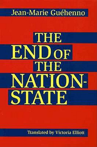 Kniha End of the Nation-State Jean-Marie Guehenno