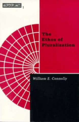 Carte Ethos Of Pluralization William E. Connolly