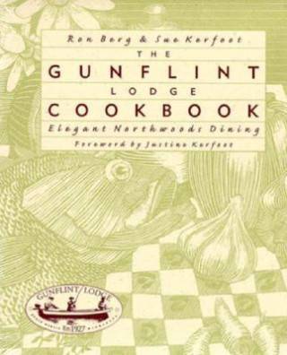 Книга Gunflint Lodge Cookbook Ron Berg