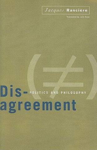 Kniha Disagreement Jacques Ranciére