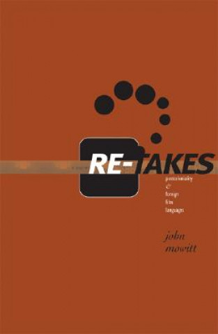 Kniha Re-takes John Mowitt