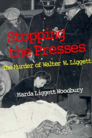 Книга Stopping The Presses Marda L. Woodbury