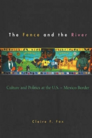 Knjiga Fence and the River Claire Fox