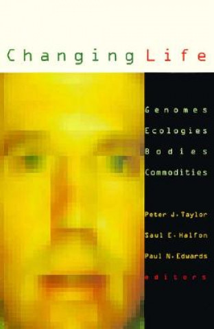 Kniha Changing Life Peter J. Taylor