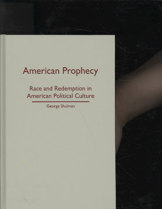 Książka American Prophecy George M. Shulman