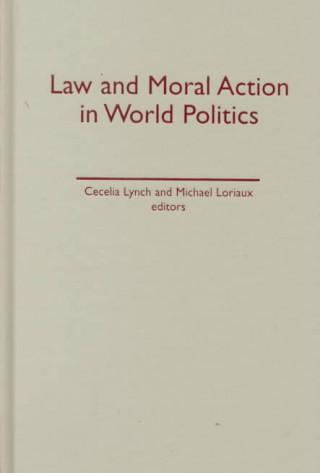 Kniha Law and Moral Action in World Politics 