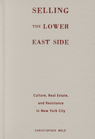 Carte Selling The Lower East Christopher Mele