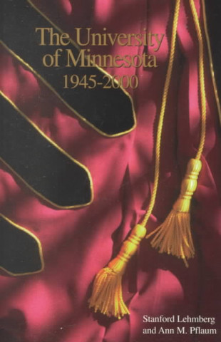 Könyv University of Minnesota, 1945-2000 Stanford Lehmberg