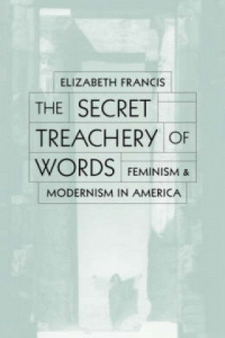 Carte Secret Treachery Of Words Elizabeth Francis