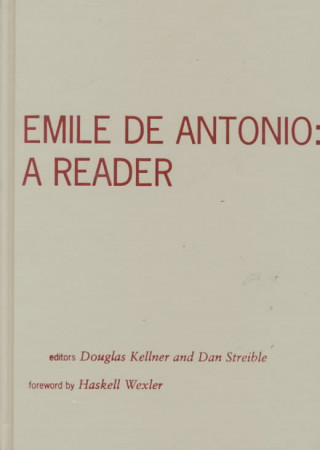 Kniha Emile De Antonio Douglas M. Kellner
