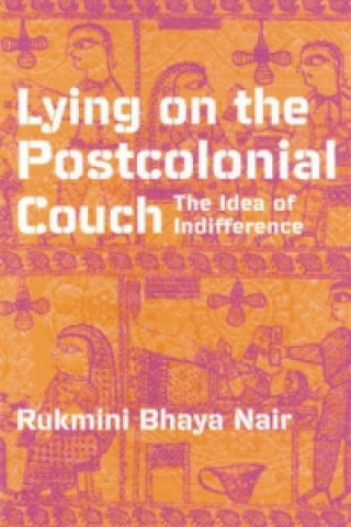 Boek Lying On The Postcolonial Couch Rukmini Bhaya Nair