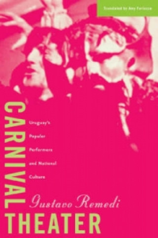Boek Carnival Theater Gustavo Remedi