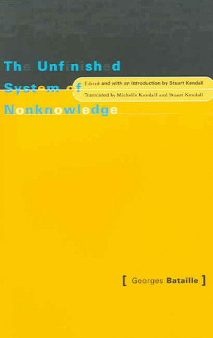 Kniha Unfinished System Of Nonknowledge Georges Bataille