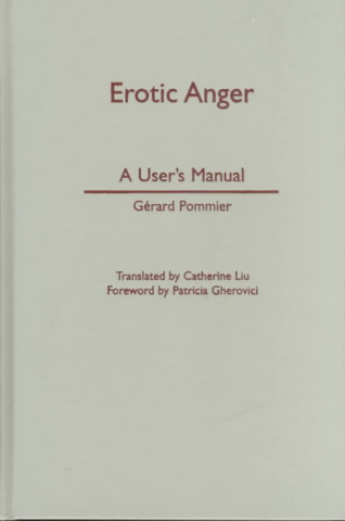 Knjiga Erotic Anger Gerard Pommier