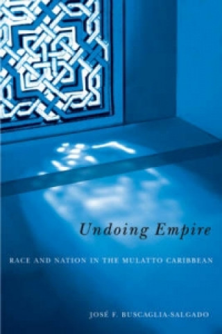 Boek Undoing Empire Salgado Jose F. Buscaglia