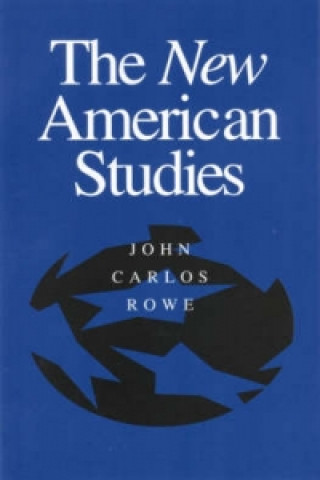 Buch New American Studies John Carlos Rowe