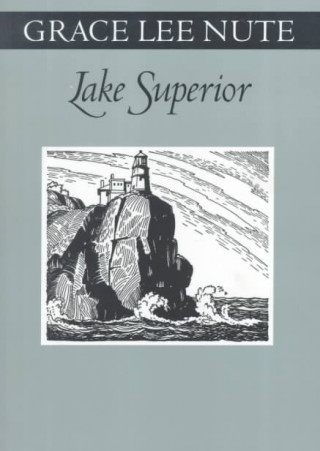 Könyv Lake Superior Grace Lee Nute