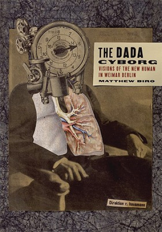 Livre Dada Cyborg Matthew Biro