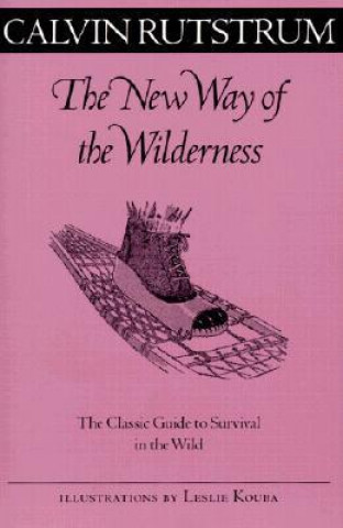 Könyv New Way Of The Wilderness Calvin Rutstrum