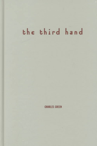 Книга Third Hand Charles W Green