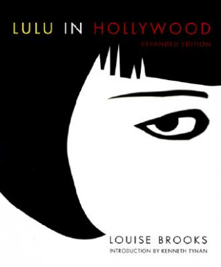 Könyv Lulu In Hollywood Louise Brooks