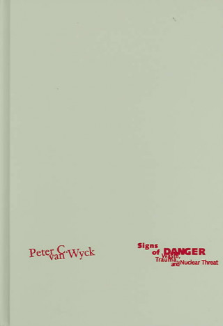 Libro Signs Of Danger Peter C.Van Wyck