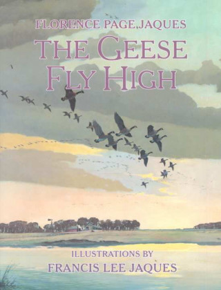 Kniha Geese Fly High Florence Page Jaques