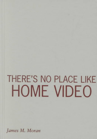 Book There's No Place Like Home Video James M. Moran