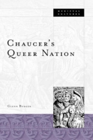 Kniha Chaucer's Queer Nation Glenn Burger