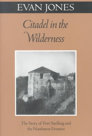 Könyv Citadel In The Wilderness Evan Jones