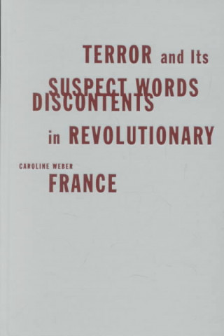 Könyv Terror And Its Discontents Caroline Weber