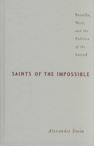 Kniha Saints Of The Impossible Alexander Irwin