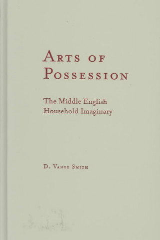 Książka Arts Of Possession D. Vance Smith