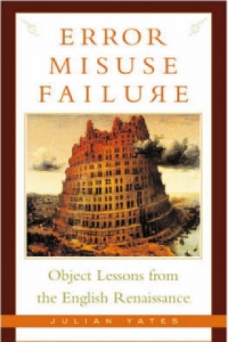 Knjiga Error, Misuse, Failure Julian Yates