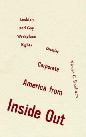 Knjiga Changing Corporate America from Inside Out Nicole C Raeburn