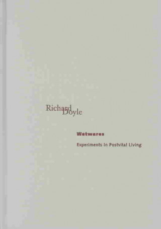 Könyv Wetwares Richard Doyle